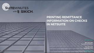 Printing Remittance Information on Check in NetSuite  Sikich [upl. by Hazeghi13]