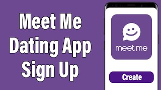 Create A New MeetMe Account 2021  MeetMe App Account Registration Help  Meet Me Dating App Sign Up [upl. by Mapes699]