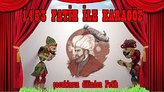 1453 FATİH İLE KARAGÖZ İSTANBULUN FETHİ özel gösterim  EMRE TURANLI [upl. by Lilas]