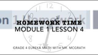 Eureka Math Homework Time Grade 4 Module 1 Lesson 4 [upl. by Alexine]