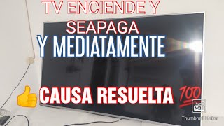 TV LG ENCIENDE Y SEAPAGA FALLA RESUELTA Y MUY FACIL Y SEGURA DIAGNÓSTICO Y SOLUCIÓN [upl. by Ahsiekar]