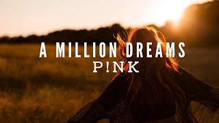 Pnk  A Million Dreams from The Greatest Showman Reimagined Lyrics [upl. by Jerrylee427]