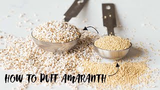 How to puff Amaranth [upl. by Eveineg674]