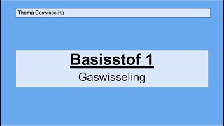 Havo 5  Gaswisseling en uitscheiding  Basisstof 1 Gaswisseling [upl. by Correna]