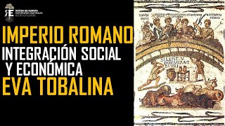 Integración social y económica en el Imperio romano Eva Tobalina [upl. by Ahsenev939]