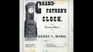 Grandfathers Clock 1876 [upl. by Diao]