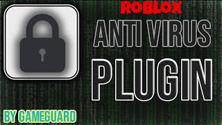 Roblox Anti Virus Showcase  GameGuard Anti Backdoor Plugin [upl. by Eloc]