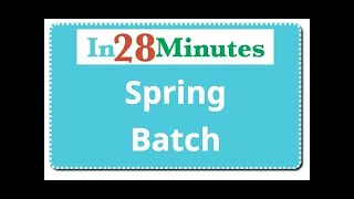 Introduction to Spring Batch in 5 Minutes [upl. by Eintroc]