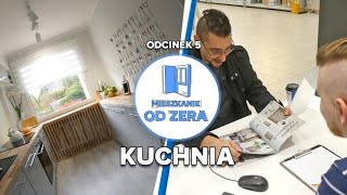 MIESZKANIE OD ZERA 5 – Kuchnia – Tanio a ze stylem [upl. by Anitsirhcairam]