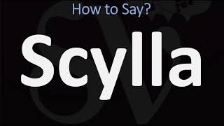 How to Pronounce Scylla CORRECTLY [upl. by Gareri]