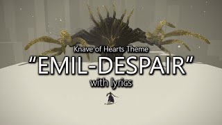 quotEmil  Despairquot with Lyrics Knave of Hearts Theme  Final Fantasy XIV [upl. by Welcome]