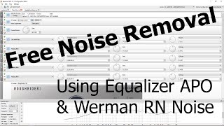 Free Noise Removal on Windows  Werman RN Noise using Equalizer APO [upl. by Eduard789]