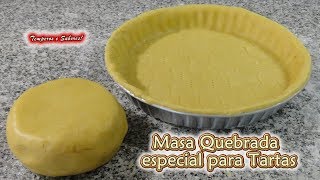 MASA QUEBRADA para Tartas y otras Recetas bien fácil [upl. by Tannen692]