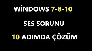 windows 7810 ses sorunu ve çözümü [upl. by Airan]