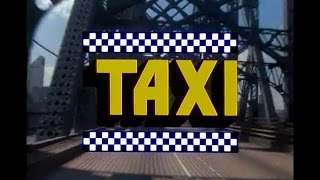 Taxi Opening Credits and Theme Song [upl. by Guenevere]