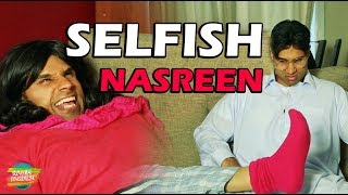 Selfish Nasreen  Rahim Pardesi [upl. by Kalle]