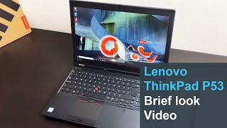 Lenovo ThinkPad P53 Handson Video Quadro T1000 [upl. by Hoye182]