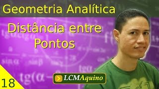 18 Distância entre Pontos  Geometria Analítica [upl. by Ury]