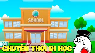 CHUYỆN THỜI ĐI HỌC  Monsieur Tuna [upl. by Hareenum]