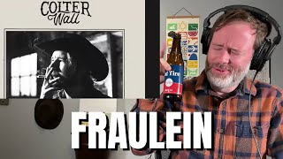 Songwriter Reacts Colter Wall Feat Tyler Childers  Fraulein [upl. by Bear]