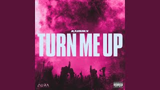 Turn Me Up [upl. by Toulon]