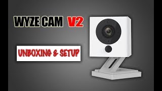 Wyze Cam V2 Unboxing amp Setup Tutorial  1080P Wifi Smart Home Camera [upl. by Otecina422]