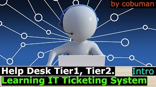 Learning IT Ticketing System for Tier1 Help Desk [upl. by Levona890]