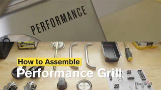 How to Assemble the Performance Series™ Gas Grill  CharBroil® [upl. by Ardnikat]