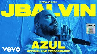 J Balvin  Azul Official Live Performance  Vevo [upl. by Keefer]