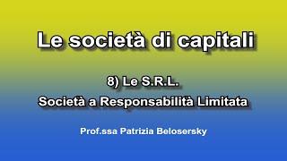 Le società di capitali 8 Le S R L [upl. by Yanaj]