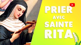 CHAPELET avec SAINTE RITA PRIÈRE EFFICACE [upl. by Ehud426]