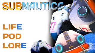 Subnautica Lore Lifepods  Video Game Lore [upl. by Gonta42]