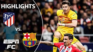 Atletico Madrid vs Barcelona  LALIGA Highlights  ESPN FC [upl. by Tekcirc]