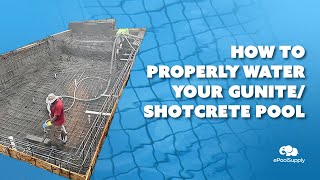 How to Properly Water Your GuniteShotcrete Pool [upl. by Sorensen]