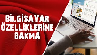 Bilgisayarın Özelliklerine Nasıl Bakılır [upl. by Suzetta]