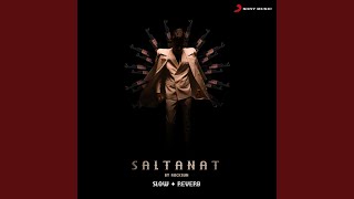 SALTANAT SlowReverb [upl. by Arikaahs]