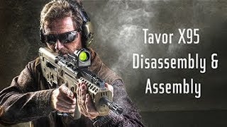 IWI US Experts Corner Tavor X95 Disassembly amp Assembly [upl. by Neumark]