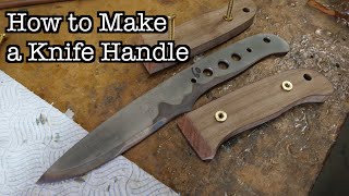 How to Make a Knife Handle  Drilling Profiling amp Dry Fitting [upl. by Singleton]