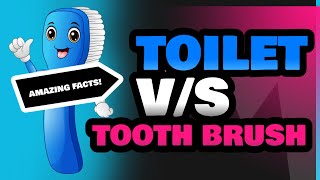 Toilet and Tooth Brush [upl. by Nwahsek]