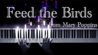 Feed the Birds 1964 from Mary Poppins  Piano Cover [upl. by Calvo533]