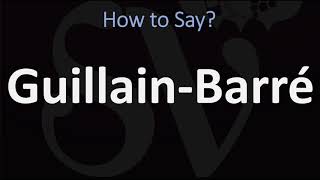 How to Pronounce GuillainBarré CORRECTLY [upl. by Birk504]