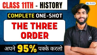 Class 11 The three order  Chapter6 Class 11 History  Notes  MCQ  One Shot  NCERT [upl. by Eitsim]