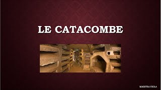 LE CATACOMBE [upl. by Name]