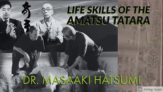 LIFE SKILLS of the AMATSU TATARA  Ninjutsu healing  Grandmaster Dr Masaaki Hatsumi Documentary [upl. by Frendel]