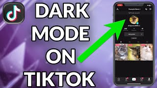 How To Get Dark Mode On TikTok [upl. by Ward668]