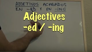 INGLÉS 3b Adjetivos en ED y ING Inglés para hablantes de español Tutorial [upl. by Mohammad]