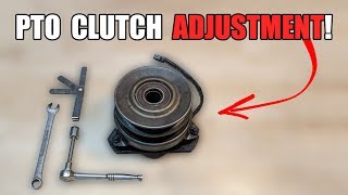 How to Adjust a PTO Clutch [upl. by Nosahc]