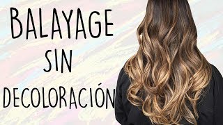 BALAYAGE SIN DECOLORAR PASO A PASO  Madmoon Peluquería [upl. by Sennahoj]