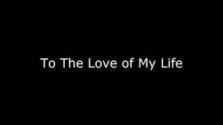 To The Love of My Life│Spoken Word Poetry [upl. by Megdal]