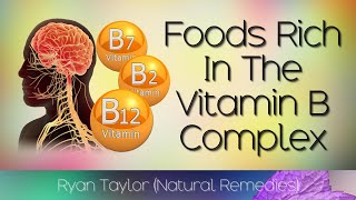 Foods Rich in Vitamin B Complex [upl. by Benton]